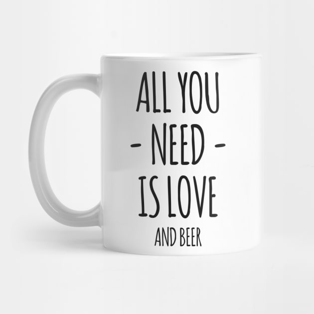 All You Need Is Love And Beer by DaveLeonardo